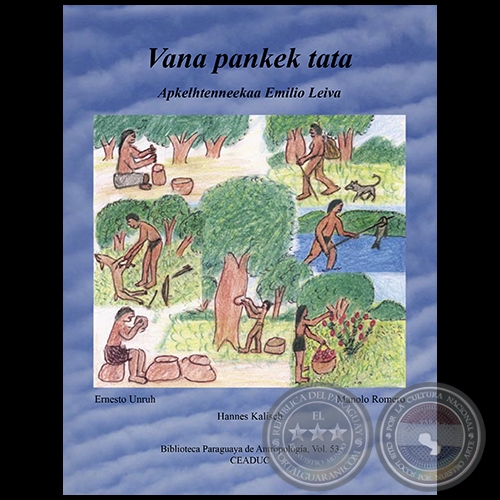 VANA PANKEK TATA - Autores: ERNESTO UNRUH, MANOLO ROMERO y HANNES KALISCH - Ao 2006